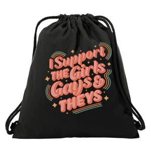 I Support The Girl Gays And Theys Lgbt Drawstring Bag