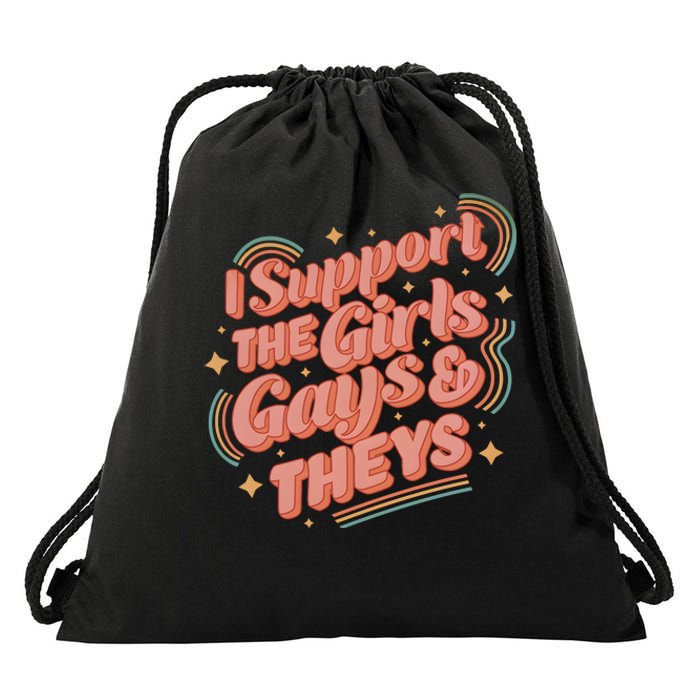 I Support The Girl Gays And Theys Lgbt Drawstring Bag