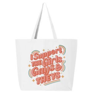 I Support The Girl Gays And Theys Lgbt 25L Jumbo Tote