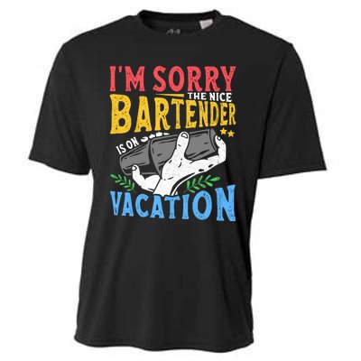 IM Sorry The Nice Bartender Is On Vacation Funny Bartending Cooling Performance Crew T-Shirt