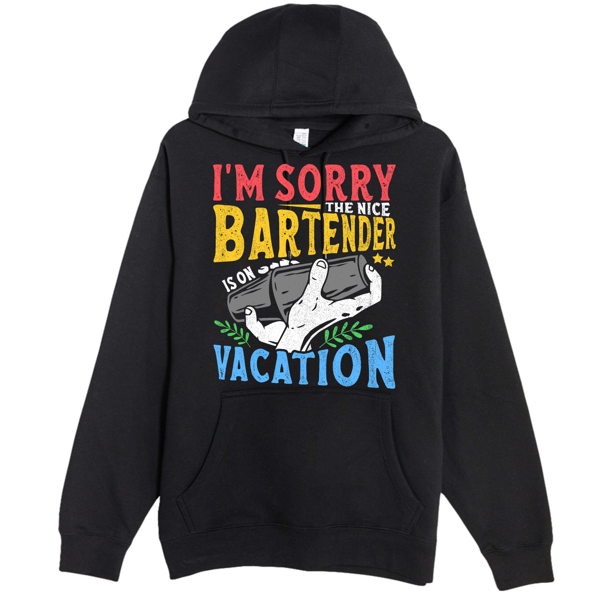 IM Sorry The Nice Bartender Is On Vacation Funny Bartending Premium Pullover Hoodie