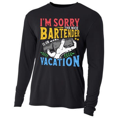 IM Sorry The Nice Bartender Is On Vacation Funny Bartending Cooling Performance Long Sleeve Crew