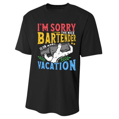 IM Sorry The Nice Bartender Is On Vacation Funny Bartending Performance Sprint T-Shirt