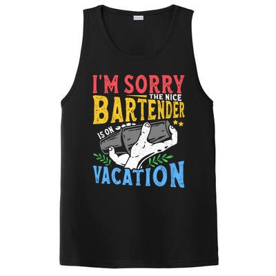 IM Sorry The Nice Bartender Is On Vacation Funny Bartending PosiCharge Competitor Tank