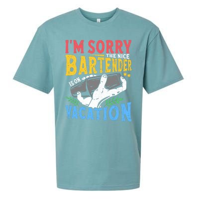 IM Sorry The Nice Bartender Is On Vacation Funny Bartending Sueded Cloud Jersey T-Shirt