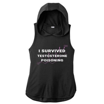 I Survived Testosterone Poisoning Ladies PosiCharge Tri-Blend Wicking Draft Hoodie Tank