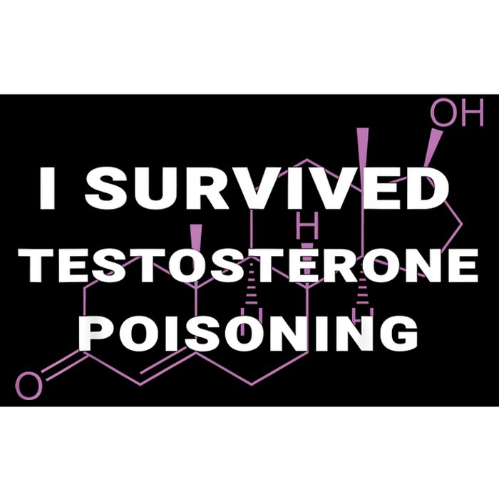 I Survived Testosterone Poisoning Bumper Sticker