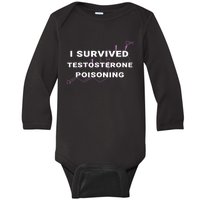 I Survived Testosterone Poisoning Baby Long Sleeve Bodysuit