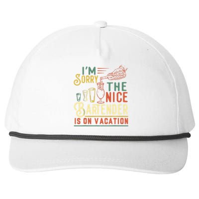 IM Sorry The Nice Bartender Is On Vacation Funny Snapback Five-Panel Rope Hat