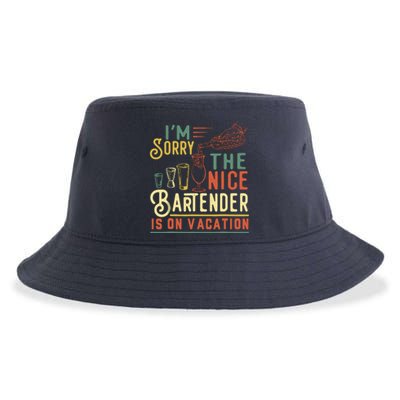 IM Sorry The Nice Bartender Is On Vacation Funny Sustainable Bucket Hat