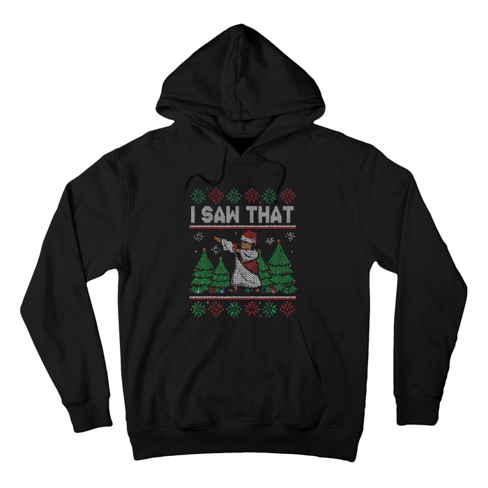 I Saw That Jesus Love Christ Funny Ugly Christmas Jesus Hoodie