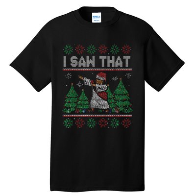 I Saw That Jesus Love Christ Funny Ugly Christmas Jesus Tall T-Shirt