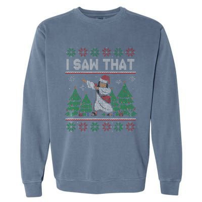 I Saw That Jesus Love Christ Funny Ugly Christmas Jesus Garment-Dyed Sweatshirt