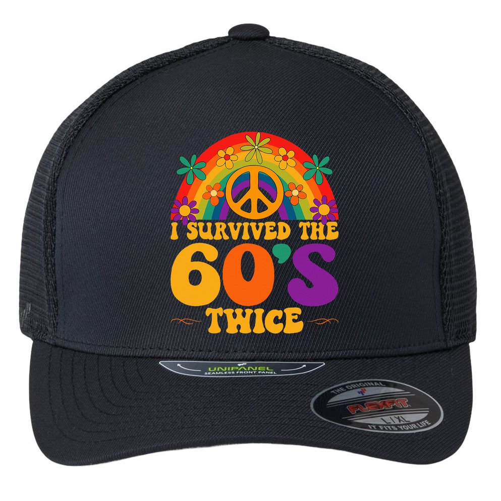 I Survived The 60s Twice Sixties 70th 70s Year Old Birthday Flexfit Unipanel Trucker Cap