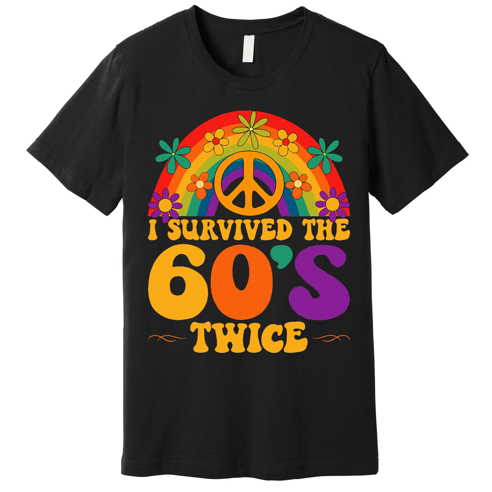 I Survived The 60s Twice Sixties 70th 70s Year Old Birthday Premium T-Shirt