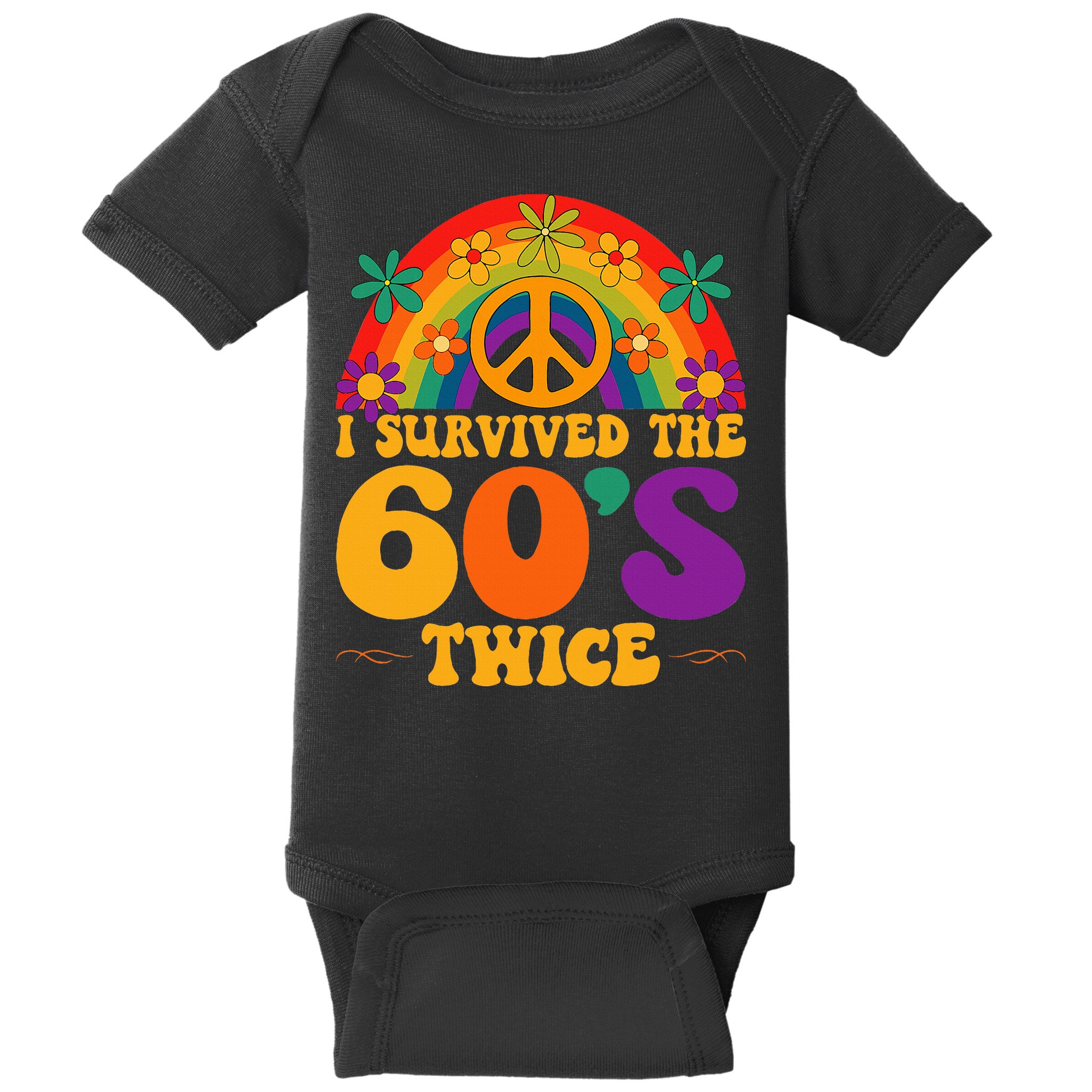 I Survived The 60s Twice Sixties 70th 70s Year Old Birthday Baby Bodysuit