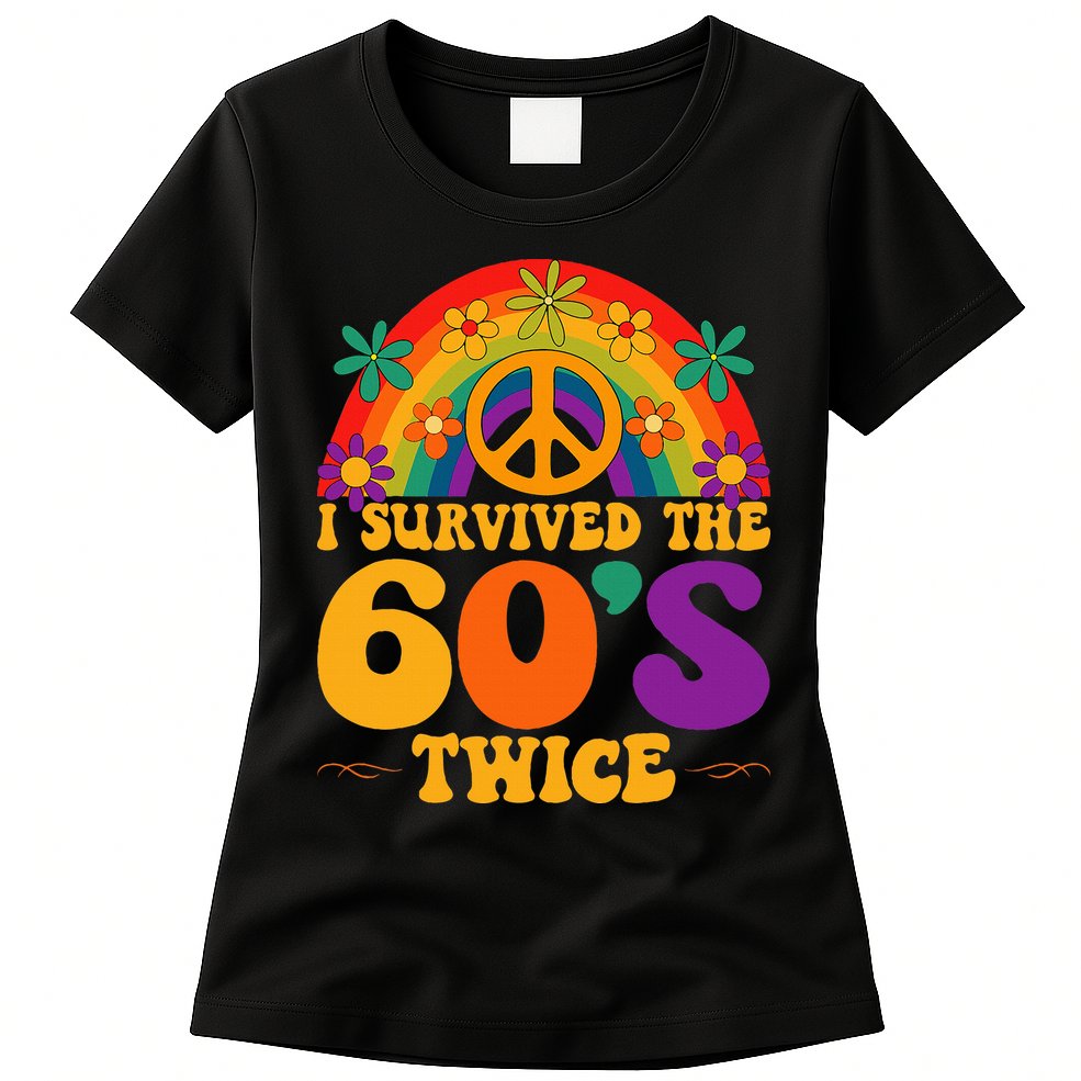 I Survived The 60s Twice Sixties 70th 70s Year Old Birthday Womens T-Shirt