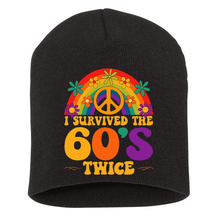 I Survived The 60s Twice Sixties 70th 70s Year Old Birthday Short Acrylic Beanie