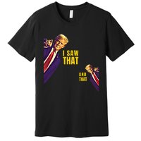 I Saw That Jesus Meme Barron And IM Telling Dad Trump Premium T-Shirt