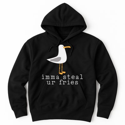 Imma Steal Ur Fries Hoodie