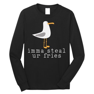 Imma Steal Ur Fries Long Sleeve Shirt