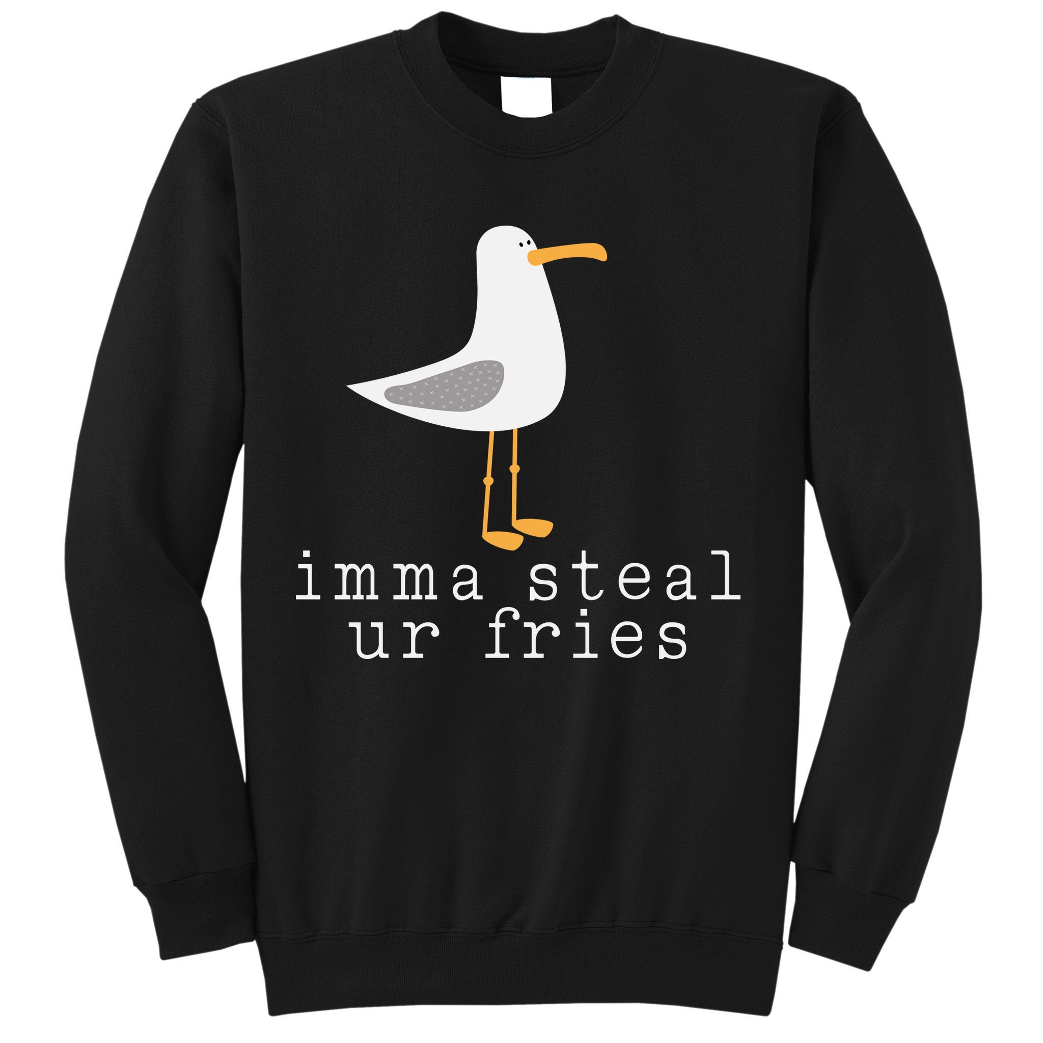 Imma Steal Ur Fries Sweatshirt