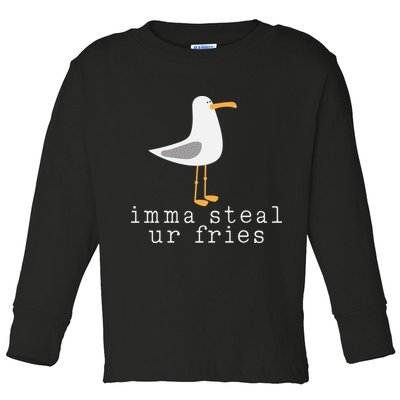 Imma Steal Ur Fries Toddler Long Sleeve Shirt