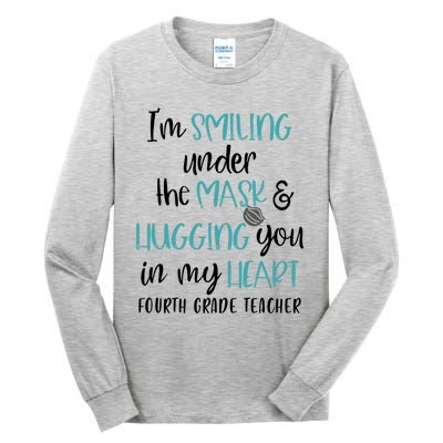 Im Smiling Under The Mask Fourth Grade Teacher Gift Tall Long Sleeve T-Shirt