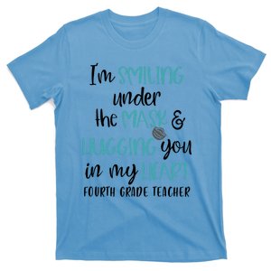 Im Smiling Under The Mask Fourth Grade Teacher Gift T-Shirt