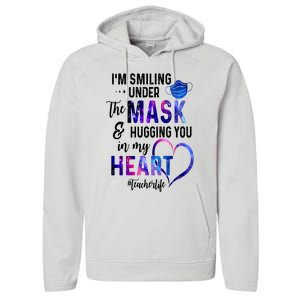 Im Smiling Under The Mask And Hugging You In My Heart Teacher Funny Gift Performance Fleece Hoodie