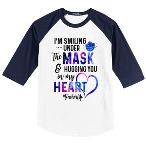 Im Smiling Under The Mask And Hugging You In My Heart Teacher Funny Gift Baseball Sleeve Shirt