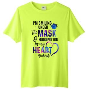 Im Smiling Under The Mask And Hugging You In My Heart Teacher Funny Gift Tall Fusion ChromaSoft Performance T-Shirt