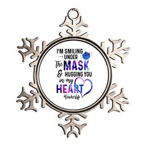 Im Smiling Under The Mask And Hugging You In My Heart Teacher Funny Gift Metallic Star Ornament