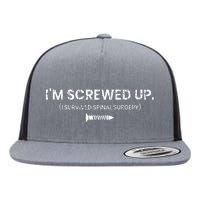 IM Screwed Up Funny Scoliosis Spinal Surgery Flat Bill Trucker Hat