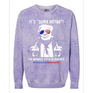 ItS Super Victim! The Whiniest B!Tch In America Colorblast Crewneck Sweatshirt