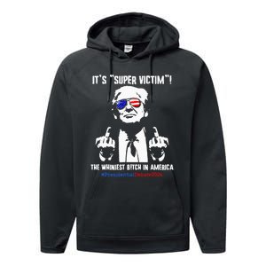 ItS Super Victim! The Whiniest B!Tch In America Performance Fleece Hoodie