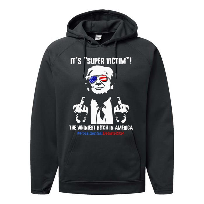 ItS Super Victim! The Whiniest B!Tch In America Performance Fleece Hoodie