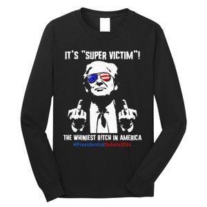 ItS Super Victim! The Whiniest B!Tch In America Long Sleeve Shirt