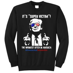 ItS Super Victim! The Whiniest B!Tch In America Sweatshirt