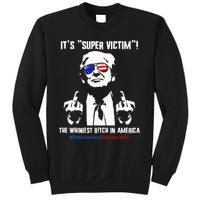 ItS Super Victim! The Whiniest B!Tch In America Sweatshirt