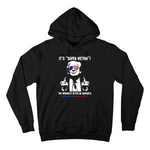 ItS Super Victim! The Whiniest B!Tch In America Tall Hoodie