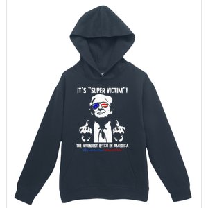 ItS Super Victim! The Whiniest B!Tch In America Urban Pullover Hoodie