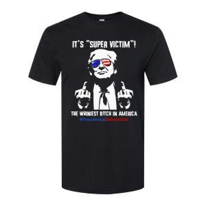 ItS Super Victim! The Whiniest B!Tch In America Softstyle CVC T-Shirt