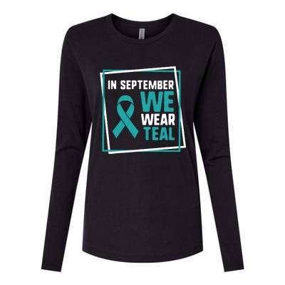 In September We Wear Teal Cervical Ovarian Cancer Awareness Womens Cotton Relaxed Long Sleeve T-Shirt