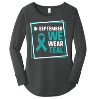 In September We Wear Teal Cervical Ovarian Cancer Awareness Women's Perfect Tri Tunic Long Sleeve Shirt