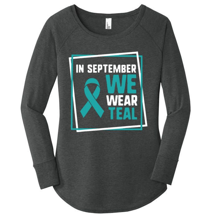 In September We Wear Teal Cervical Ovarian Cancer Awareness Women's Perfect Tri Tunic Long Sleeve Shirt