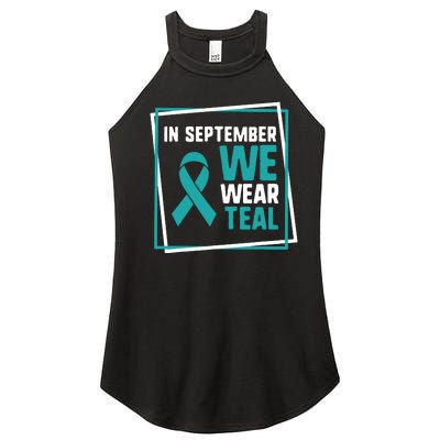 In September We Wear Teal Cervical Ovarian Cancer Awareness Women's Perfect Tri Rocker Tank