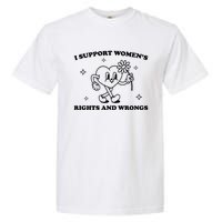 I Support Women S Of Rights And Wrongs Garment-Dyed Heavyweight T-Shirt