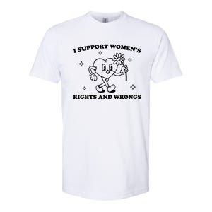 I Support Women S Of Rights And Wrongs Softstyle CVC T-Shirt