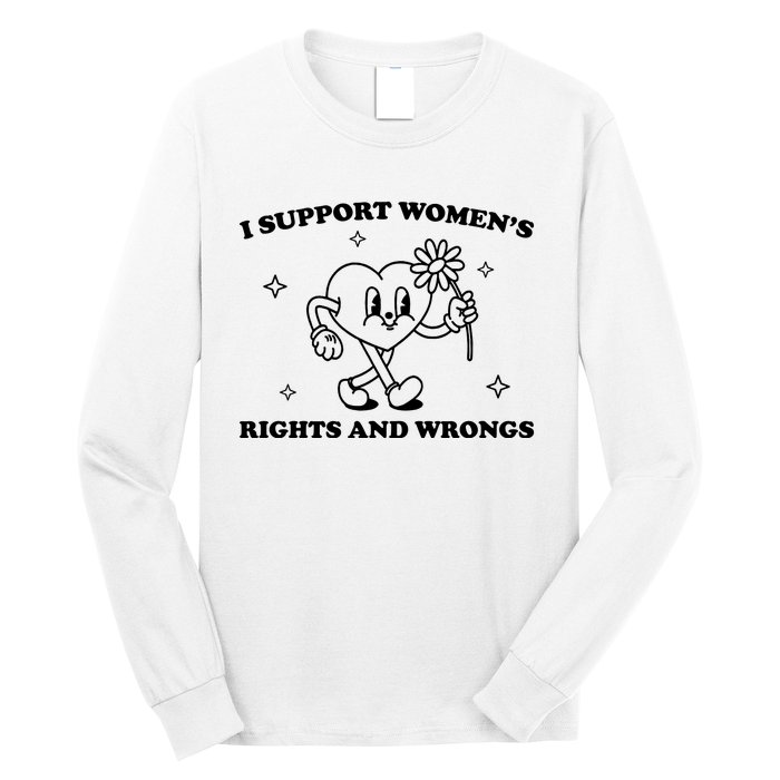 I Support Women S Of Rights And Wrongs Long Sleeve Shirt